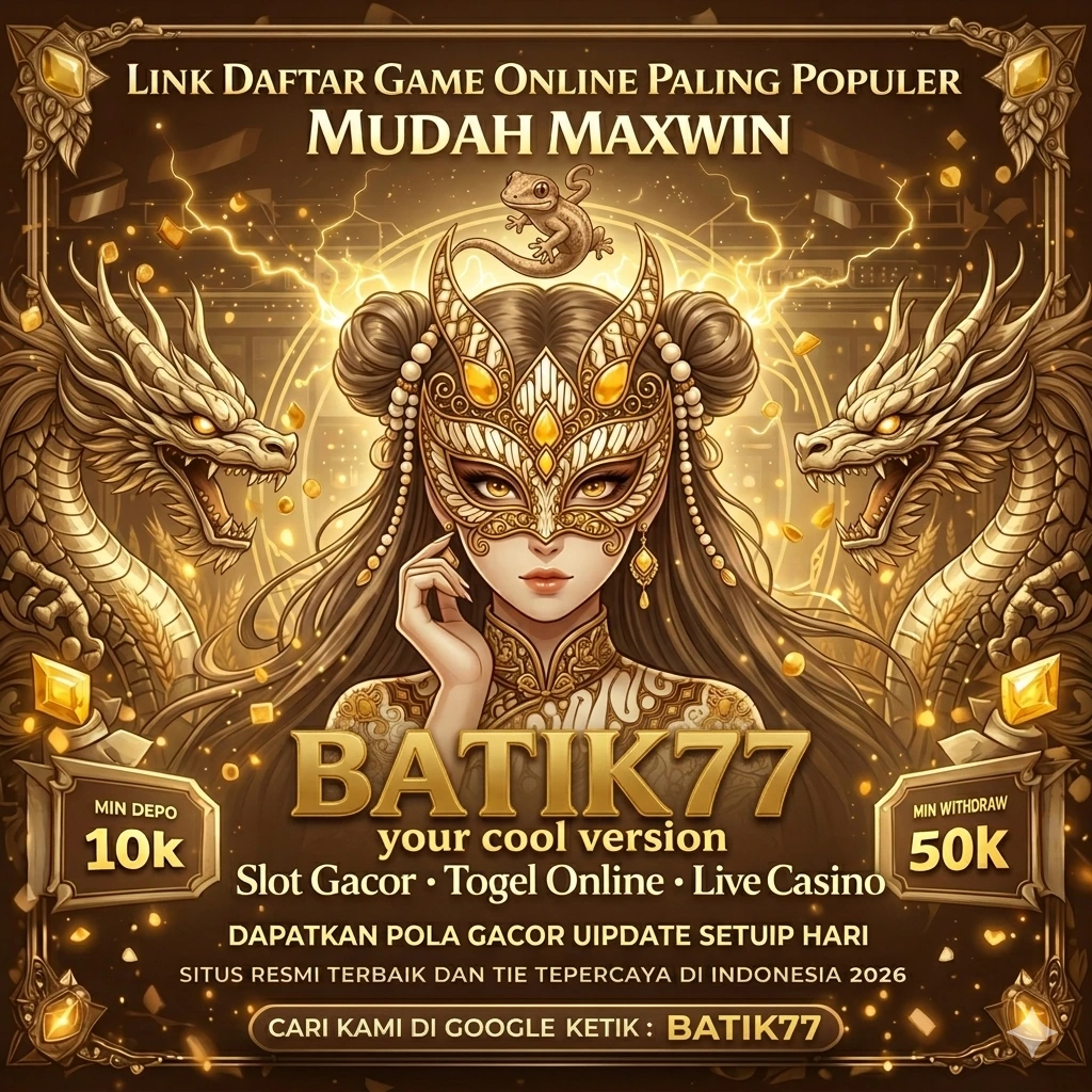 BATIK77 - Permainan Santai Menarik untuk Semua Usia